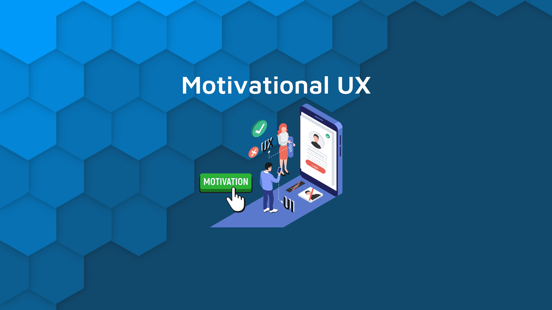 Motivational UX blog hero hex banner with white text, "Motivational UX"
