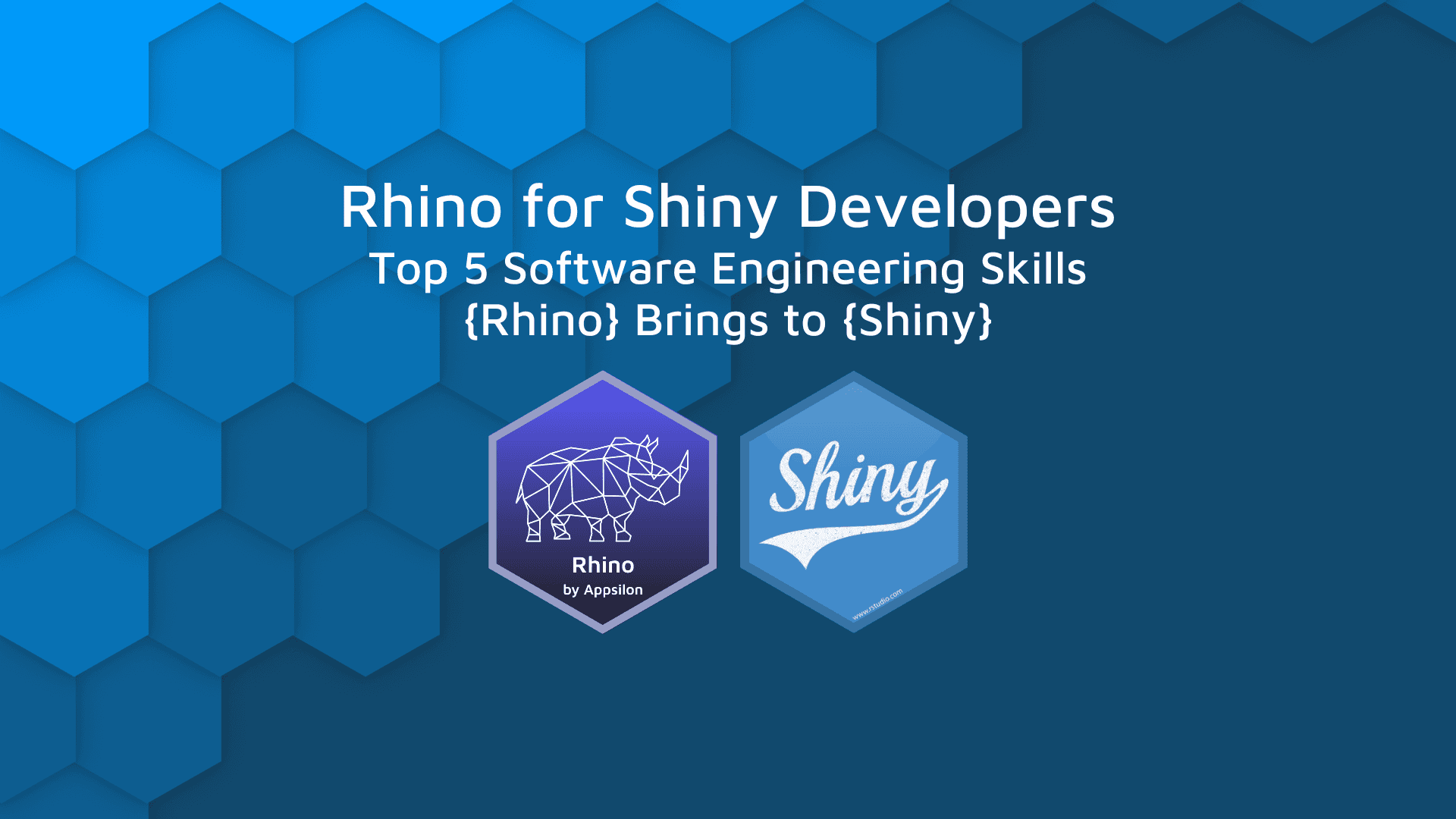 Rhino R package for Shiny Developers in Enterprise - Top 5 Software Engineering Skills Rhino Brings to Shiny
