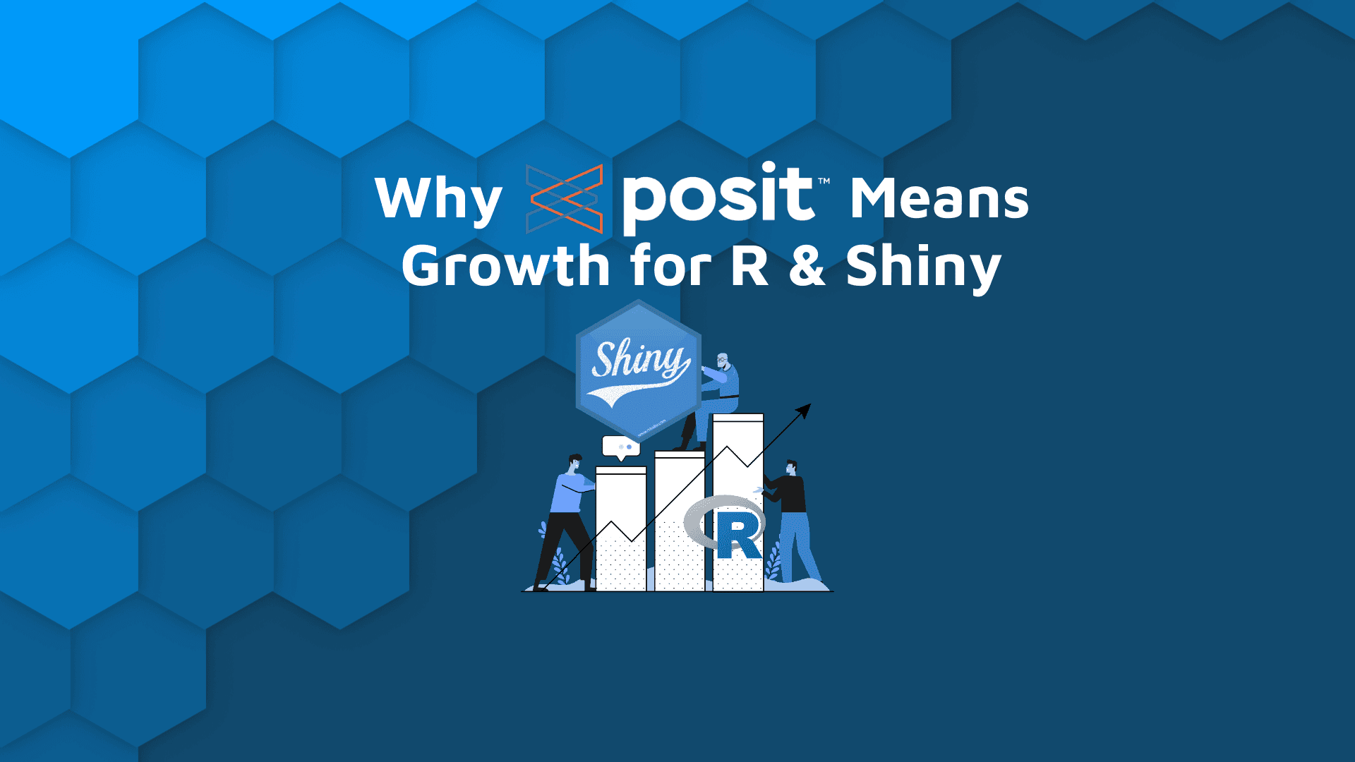 why Posit's rebranding means growht for R and Shiny blog hex banner
