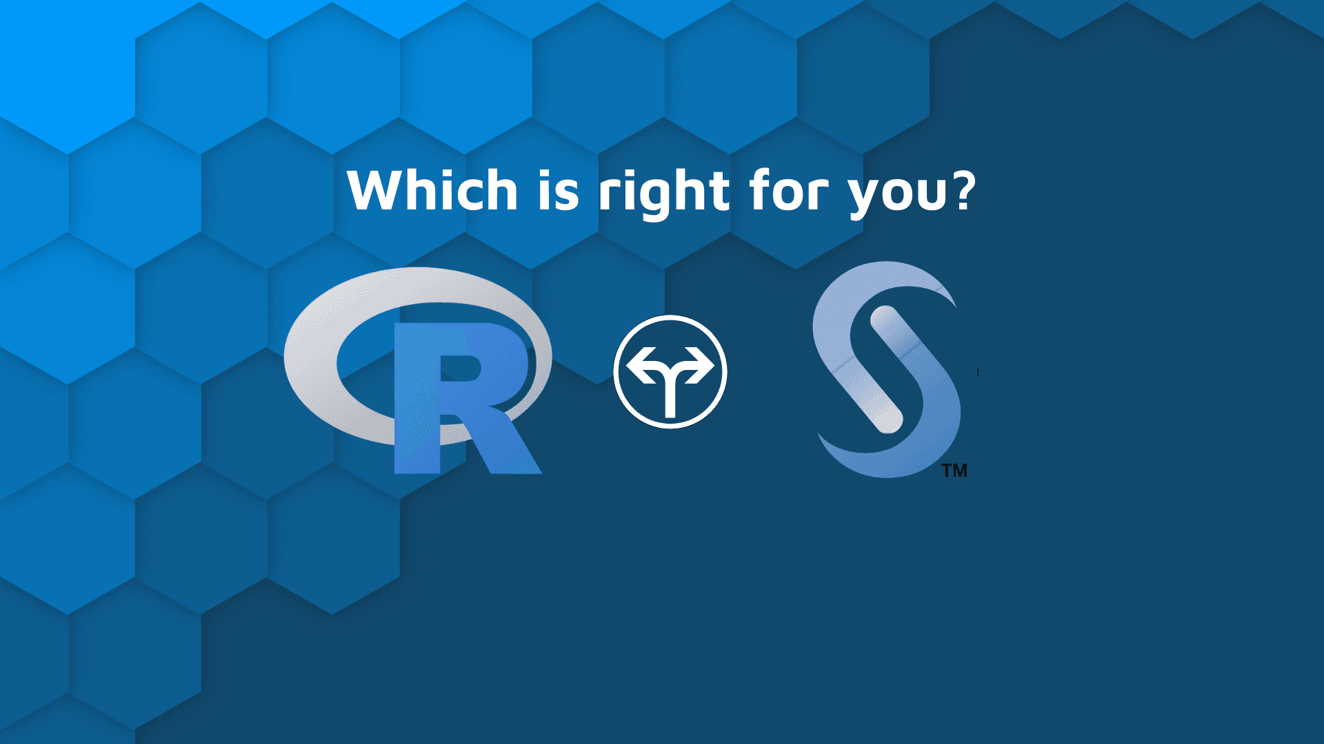 SAS vs R programming blog hex banner with white text, "Which is right for you?" and the logos for R and SAS