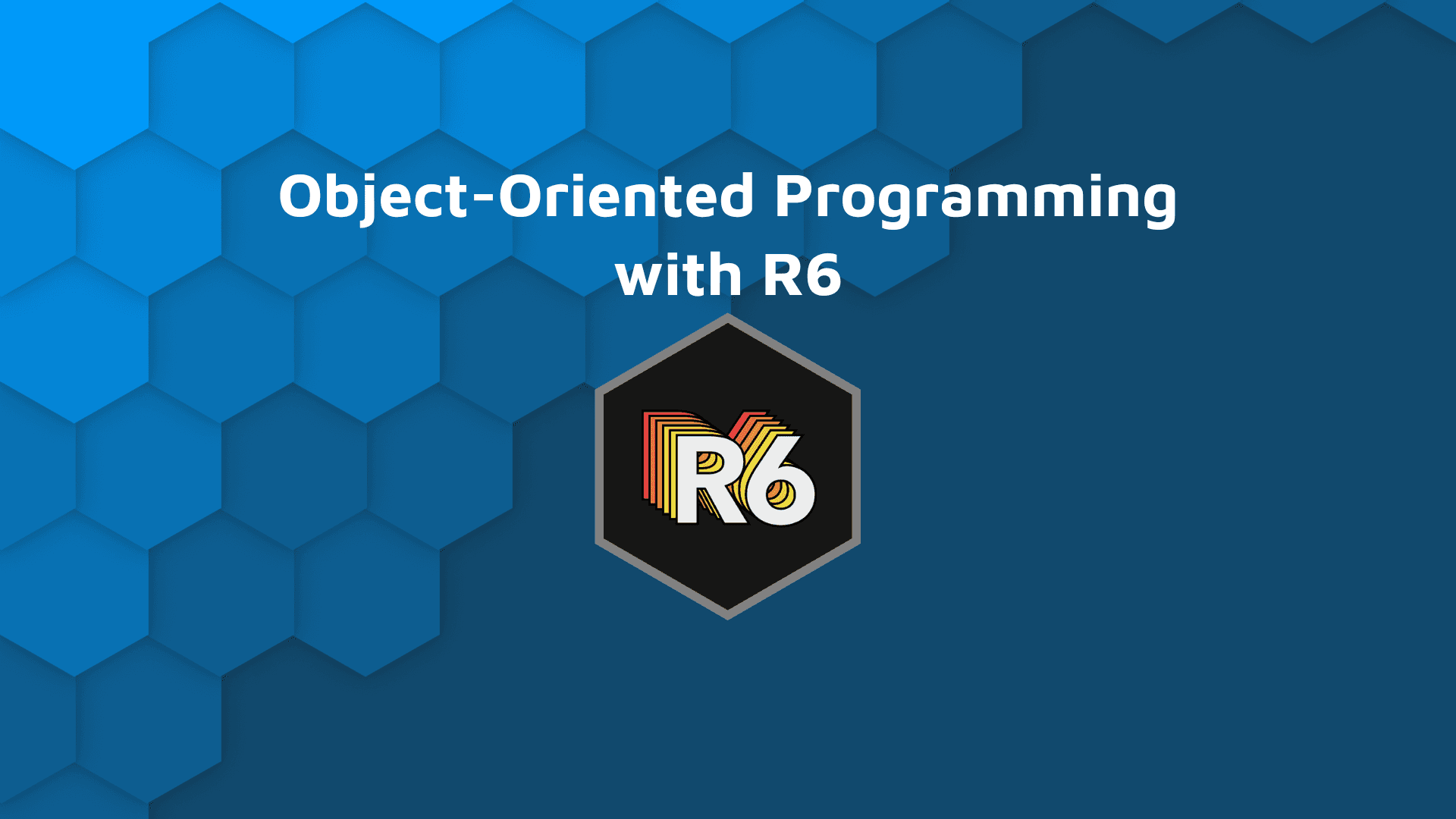 Blog banner with white text, "Object-Oriented Programming with R6" and the R6 hex logo