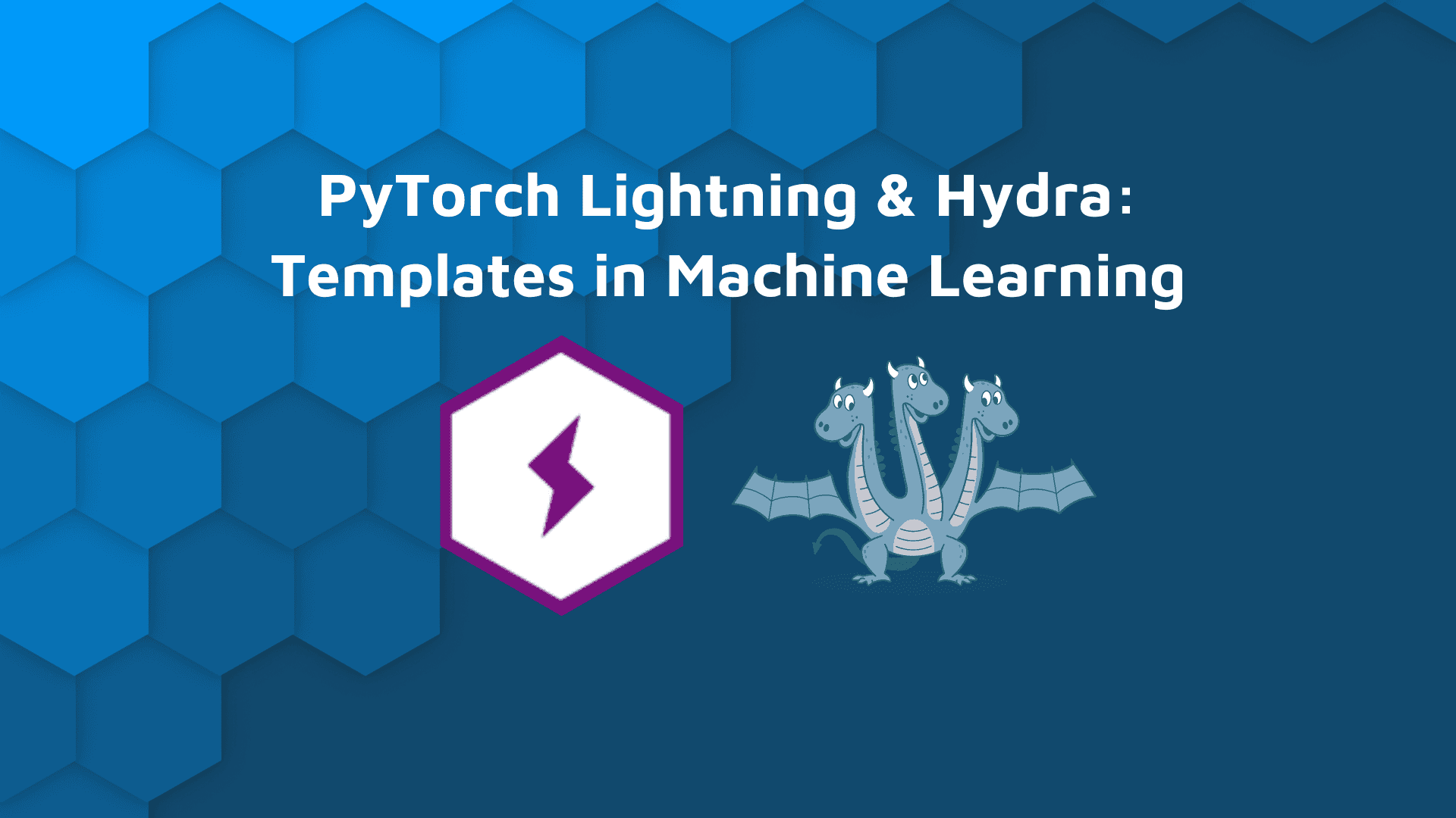 Blog banner with white text "PyTorch Lightning & Hydra: Templates in Machine Learning", PyTorch lightning logo, and Hydra logo.