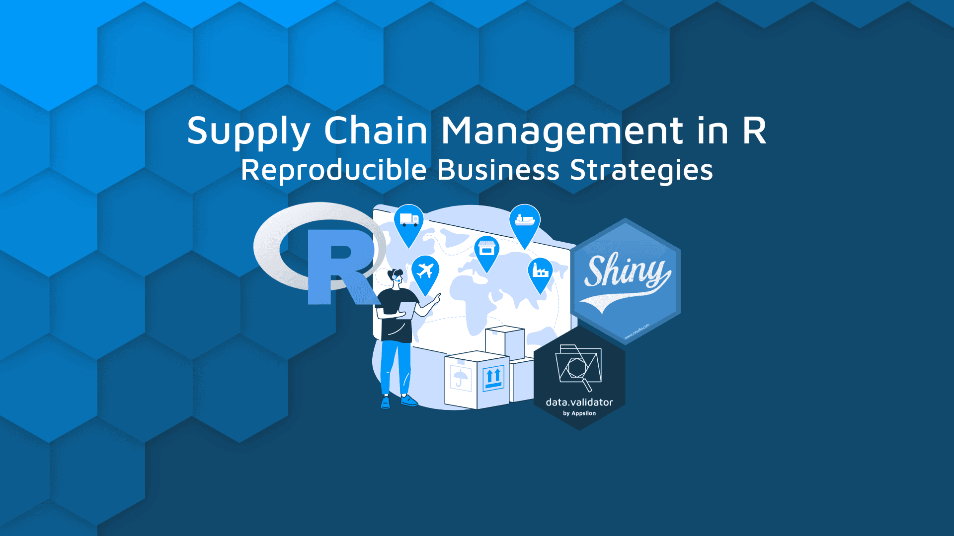 Supply Chain Management in R - reproducible business strategies blog hero