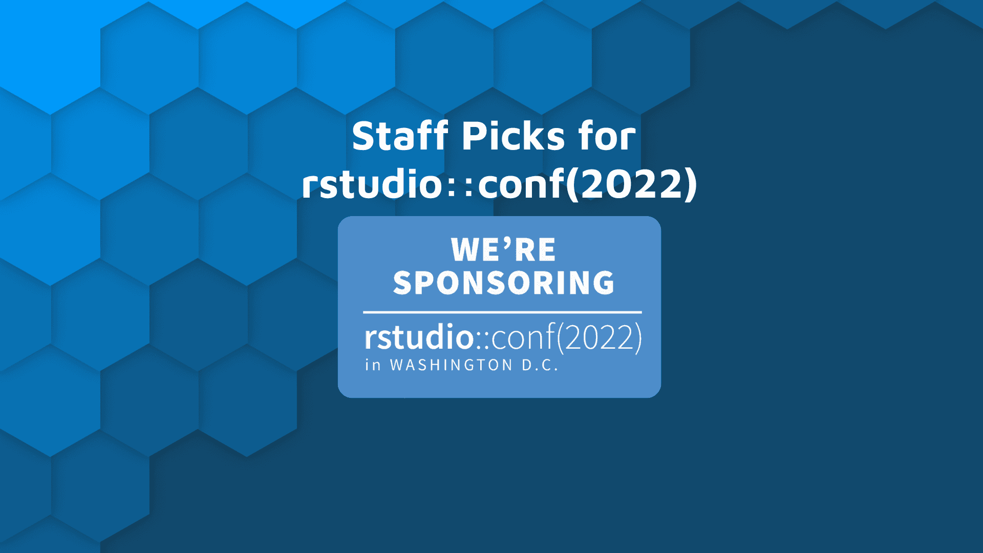 appsilon staff picks for rstudio::conf(2022) presentations