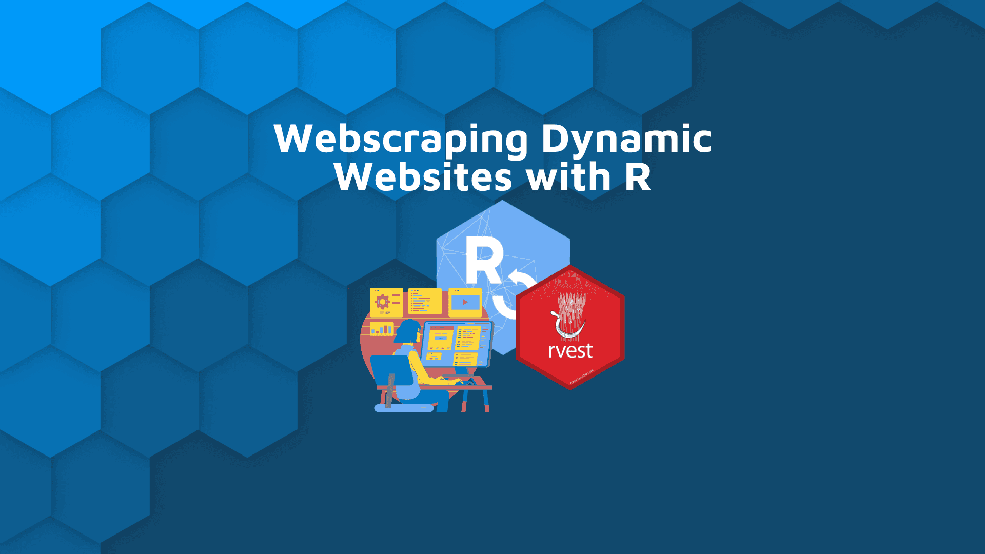 Webscraping Dynamic Websites with R blog hero hex banner, with RSelenium and rvest package logos