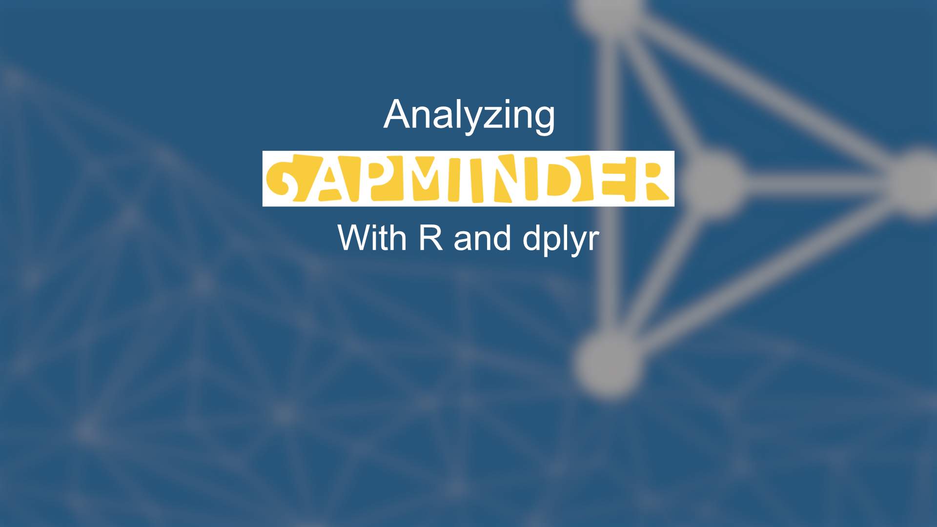 Analyzing Gapminder data with dplyr