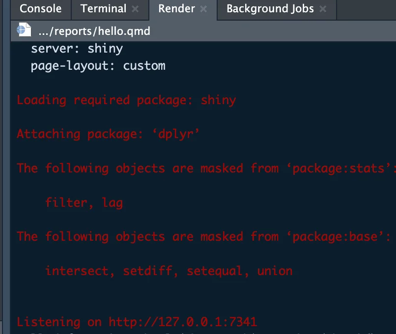 A screenshot of an R console output displaying the loading of the 'shiny' package, attachment of the 'dplyr' package, and messages about masked objects from the 'stats' and 'base' packages, followed by an IP address indicating a Shiny app is listening on a local server.