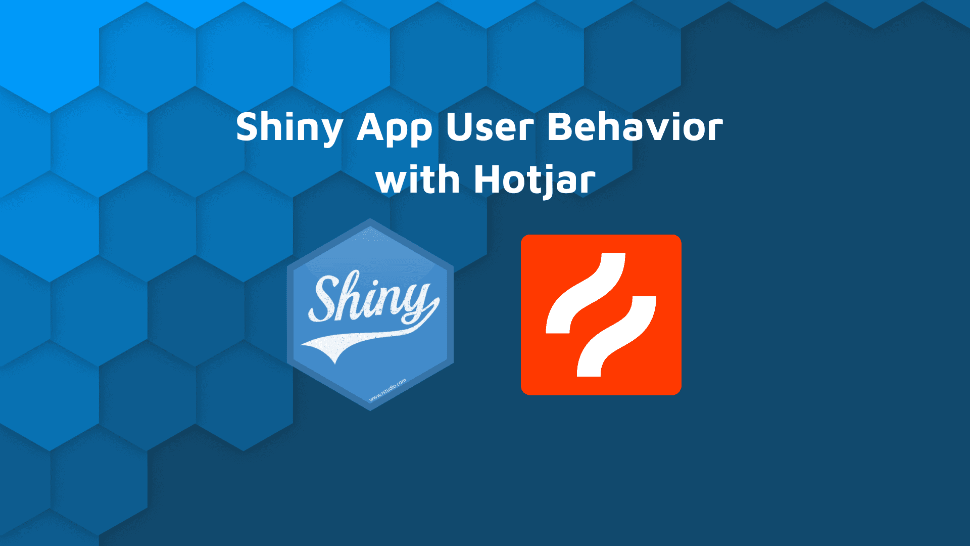 R Shiny Hotjar blog banner with white text "Shiny App User Behavior with Hotjar", Shiny open source logo, and Hotjar logo