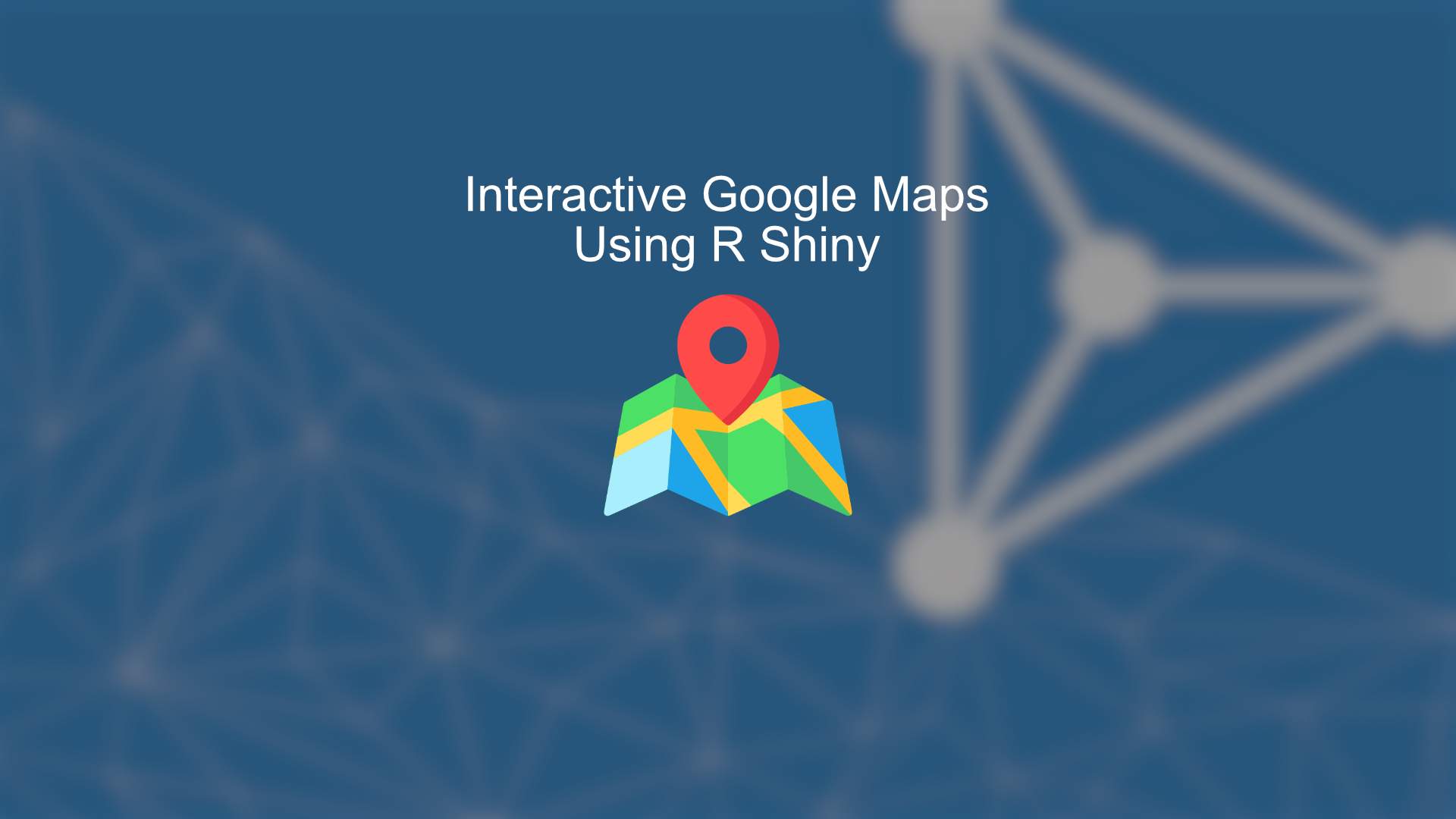 Interactive Google Maps with R Shiny - Article thumbnail